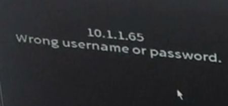 incorrect username or password error on an NVR