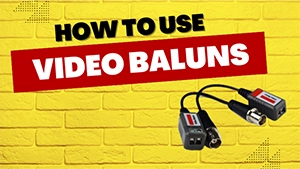Using video baluns with analog security cameras